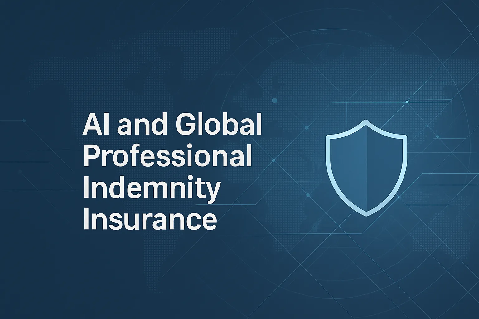 AI and Global Professional Indemnity Insurance